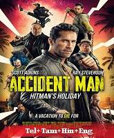 Accident Man: Hitman’s Holiday Original  (2022) HDRip [Telugu + Tamil + Hindi + Eng] Movie Watch Online Free