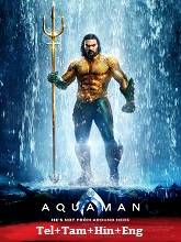 Aquaman  Original  (2018) BluRay [Tel+ Tam + Hind+ Eng]  Movie Watch Online Free