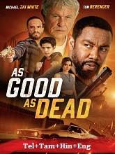 As Good as Dead  Original  (2023)  [Telugu + Tamil + Hindi + Eng] Movie Watch Online Free