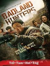 Badland Hunters  Original  (2024) HDRip [Tel + Tam + Hin + Eng] Movie Watch Online Free
