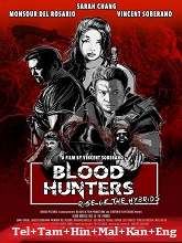Blood Hunters: Rise of the Hybrids  Original  (2024) HDRip  [Telugu + Tamil + Hindi + Malayalam+ Kannada + Eng] Movie Watch Online Free