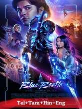 Blue Beetle Original  (2023) HDRip [Telugu + Tamil + Hindi + Eng] Movie Watch Online Free