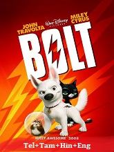 Bolt  Original  (2009) BluRay [Telugu + Tamil + Hindi + Eng] Movie Watch Online Free