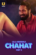 Chahat - Part 2  Ullu Originals