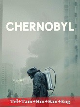 Chernobyl Season 1  (2019) HDRip [Telugu + Tamil + Hindi + Kannada + Eng] Movie Watch Online Free
