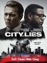 City of Lies  Original  (2018) BluRay [Telugu + Tamil + Hindi + Eng] Movie Watch Online Free