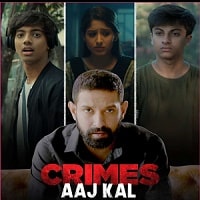 Crimes Aaj Kal  (Ep 1-4)  Season 2
