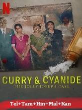 Curry & Cyanide: The Jolly Joseph Case  Original  (2023) HDRip  [Tel + Tam + Hin + Mal + Kan] Movie Watch Online Free