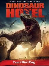 Dinosaur Hotel Original  (2021) HDRip [Tamil + Hindi + Eng] Movie Watch Online Free