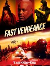 Fast Vengeance  Original