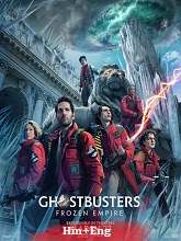 Ghostbusters Frozen Empire (2024) HDRip  [Hindi + Eng] Movie Watch Online Free