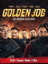 Golden Job   Original  (2018) BluRay [Telugu + Tamil + Hindi + Chi] Movie Watch Online Free