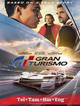 Gran Turismo Original (2023) HDRip  [Telugu + Tamil + Hindi + Eng] Movie Watch Online Free