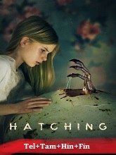Hatching  Original  (2022) BluRay [Telugu + Tamil + Hindi + Fin] Movie Watch Online Free
