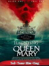 Haunting of the Queen Mary  Original  (2023) HDRip [Telugu + Tamil + Hindi + Eng] Movie Watch Online Free