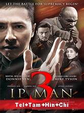 Yip Man 3  Original (2016) HDRip [Telugu + Tamil + Hindi + Chi] Movie Watch Online Free