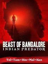 Beast of Bangalore: Indian Predator    Season 4 (2023) HDRip  [Telugu + Tamil + Hindi + Malayalam + Kannada]  Movie Watch Online Free