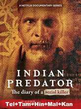 Indian Predator: The Diary of a Serial Killer   Season 2 (2023) HDRip [Telugu + Tamil + Hindi + Malayalam + Kannada + Eng] Movie Watch Online Free