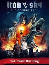Iron Sky: The Coming Race  Original  (2019) BluRay [Telugu + Tamil + Hindi + Eng] Movie Watch Online Free