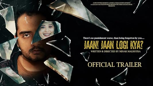 Jaan! Jaan Loge Kya?