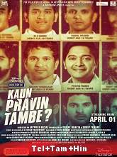 Kaun Pravin Tambe?  Original  (2022) HDRip [Telugu + Tamil + Hindi] Movie Watch Online Free
