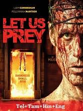 Let Us Prey  Original  (2015) BluRay  [Telugu + Tamil + Hindi + Eng] Movie Watch Online Free