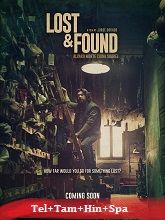 Lost & Found  Original  (2022) HDRip [Telugu + Tamil + Hindi + Spa] Movie Watch Online Free