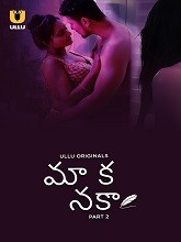 Maa Ka Naka  (2023) HDRip  Telugu Season 1 Part 2 Movie Watch Online Free