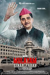 Main Mulayam Singh Yadav (2021) HDRip Hindi Movie Watch Online Free