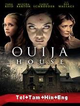 Ouija House   Original (2018) BluRay  [Telugu + Tamil + Hindi + Eng] Movie Watch Online Free