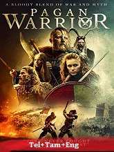 Pagan Warrior  Original  (2019) HDRip [Telugu + Tamil + Eng]  Movie Watch Online Free