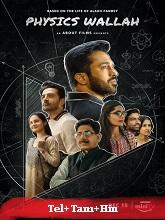 Physics Wallah   Season 1 (2024) HDRip  [Telugu + Tamil + Hindi]  Movie Watch Online Free