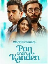 Pon Ondru Kanden (2024) HDRip Tamil Movie Watch Online Free