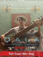Qala  Original  (2022) HDRip [Telugu + Tamil + Hindi + Eng] Movie Watch Online Free
