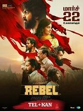 Rebel  Original  (2024) HDRip [Telugu + Kannada] Movie Watch Online Free