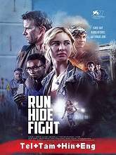 Run Hide Fight  Original  (2021) HDRip [Telugu + Tamil + Hindi + Eng] Movie Watch Online Free