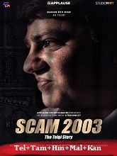 Scam 2003 - The Telgi Story  Season 1 (2023) HDRip  [Telugu + Tamil + Hindi + Malayalam + Kannada]  Movie Watch Online Free