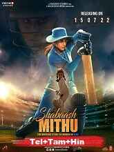 Shabaash Mithu  Original  (2022) HDRip  [Telugu + Tamil + Hindi] Movie Watch Online Free