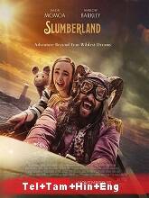 Slumberland  Original  (2022) HDRip [Telugu + Tamil + Hindi + Eng] Movie Watch Online Free