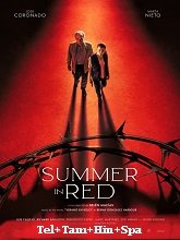 Summer in Red   Original  (2023)  [Telugu + Tamil + Hindi + Spa] Movie Watch Online Free