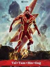 The Flash  Original  (2023) HDRip [Telugu + Tamil + Hindi + Eng] Movie Watch Online Free