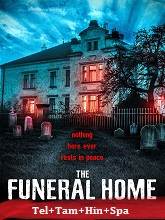 The Funeral Home   Original  (2021) HDRip  [Telugu + Tamil + Hindi + Spa] Movie Watch Online Free