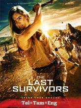The Last Survivors  Original  (2015) BluRay  [Telugu + Tamil + Eng]  Movie Watch Online Free