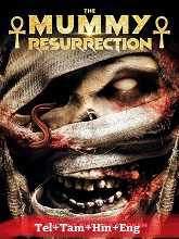 The Mummy: Resurrection  Original  (2024) HDRip  [Telugu + Tamil + Hindi + Eng]  Movie Watch Online Free