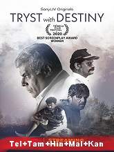 Tryst with Destiny    Original  (2021) HDRip [Telugu + Tamil + Hindi + Malayalam + Kannada] Movie Watch Online Free