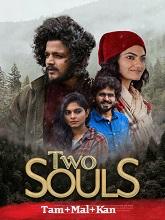 Two Souls  Original  (2024) HDRip [Tamil + Malayalam + Kannada] Movie Watch Online Free