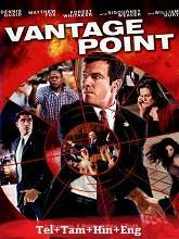 Vantage Point  Original  (2008) BluRay  [Telugu + Tamil + Hindi + Eng] Movie Watch Online Free