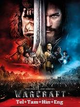Warcraft  Original  (2016) BluRay [Telugu + Tamil + Hindi + Eng] Movie Watch Online Free